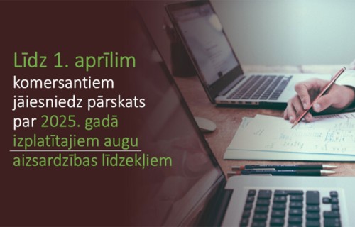 Līdz 1. aprīlim komersantiem jāiesniedz pārskats par 2025. gadā izplatītajiem augu aizsardzības līdzekļiem