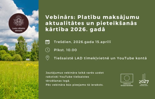 Vebinārs: Platību maksājumu aktualitātes un pieteikšanās kārtība 2026. gadā